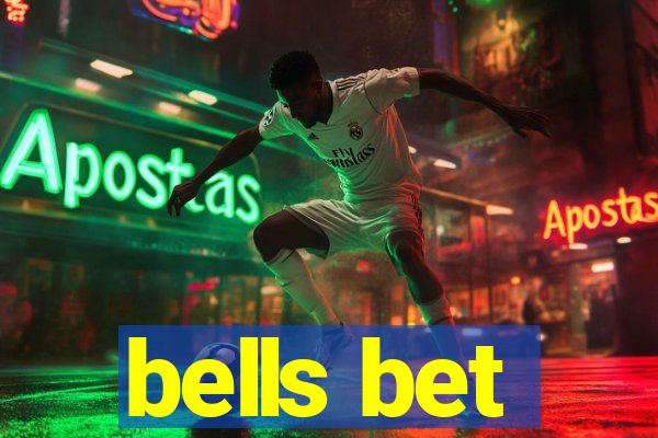 bells bet